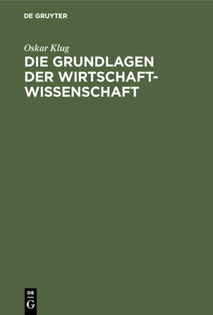 Book cover image for Die Grundlagen der Wirtschaftwissenschaft ISBN: 9783486268010